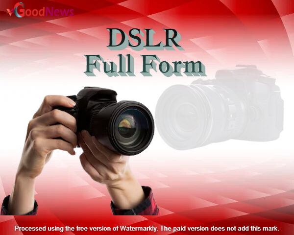 DSLR Full Form
