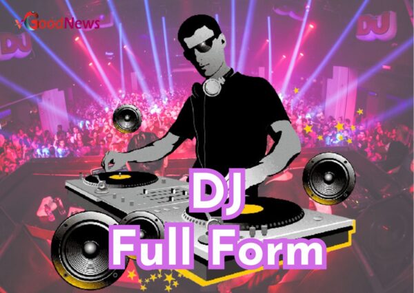 Dj Full Form