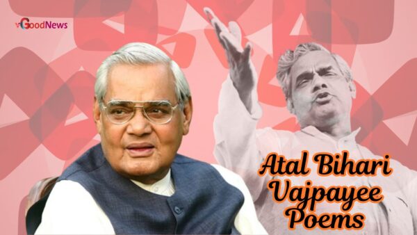 Atal Bihari Vajpayee Poems