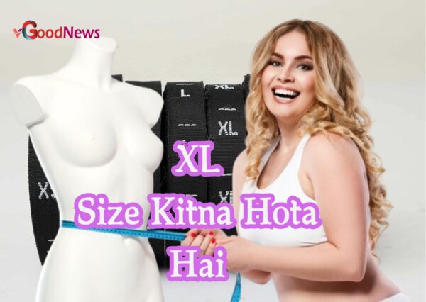 XL Size kitna Hota Hai