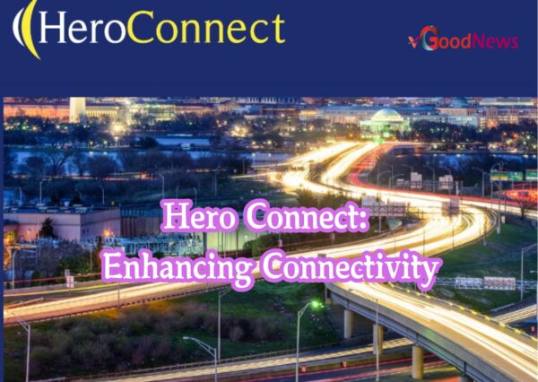 Hero Connect: Enhancing Connectivity